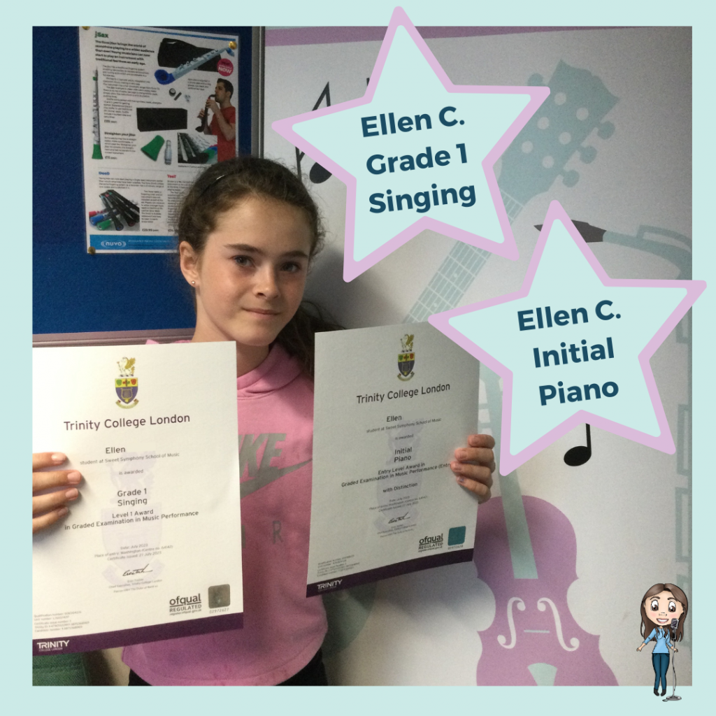 Ellen passed her Initial Grade Piano and Grade 1 Singing exams with Sweet Symphony School of Music