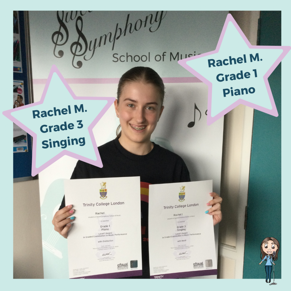 Rachel passed her Grade 1 Piano and Grade 3 Singing exams with Sweet Symphony School of Music