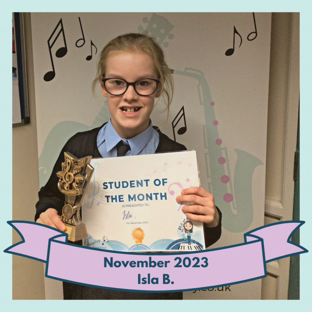 Isla won Sweet Symphony's Student of the Month award for November 2023