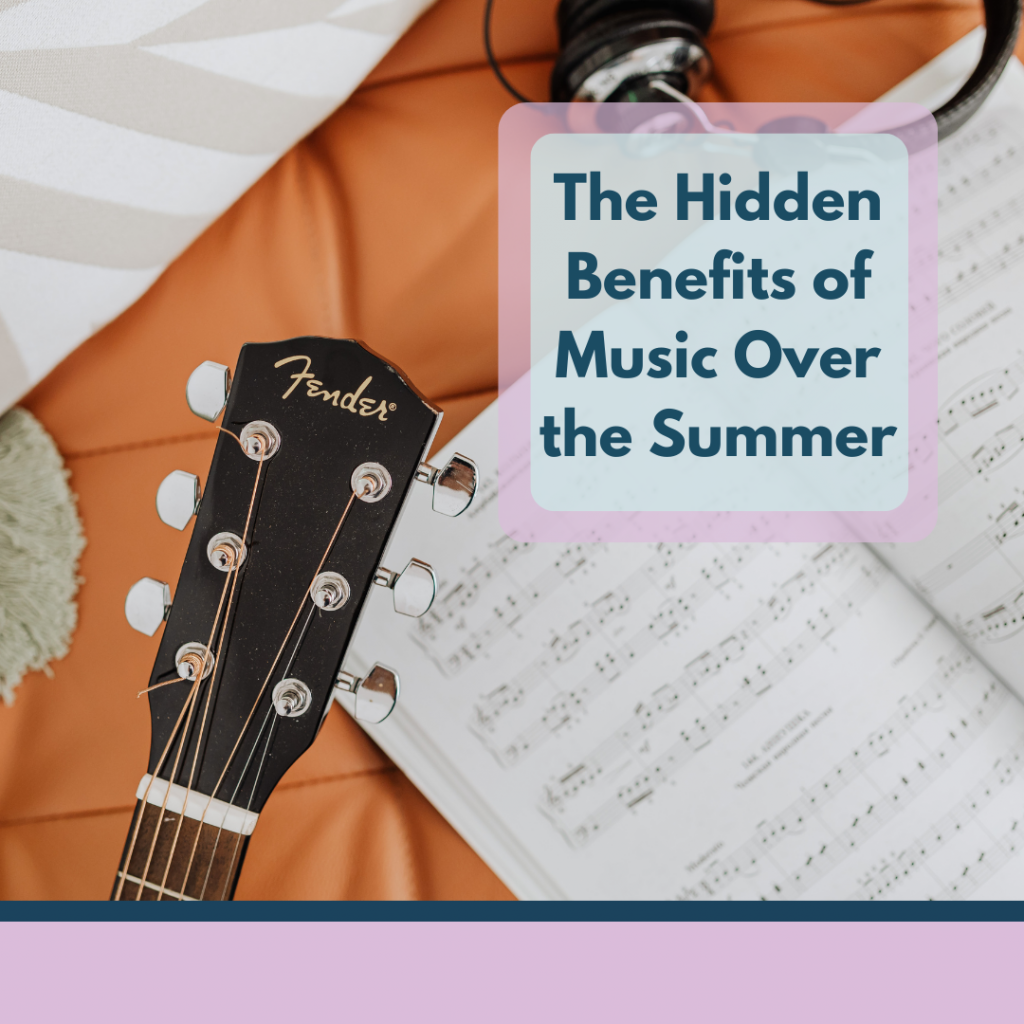 the hidden benefits of music over the summer web