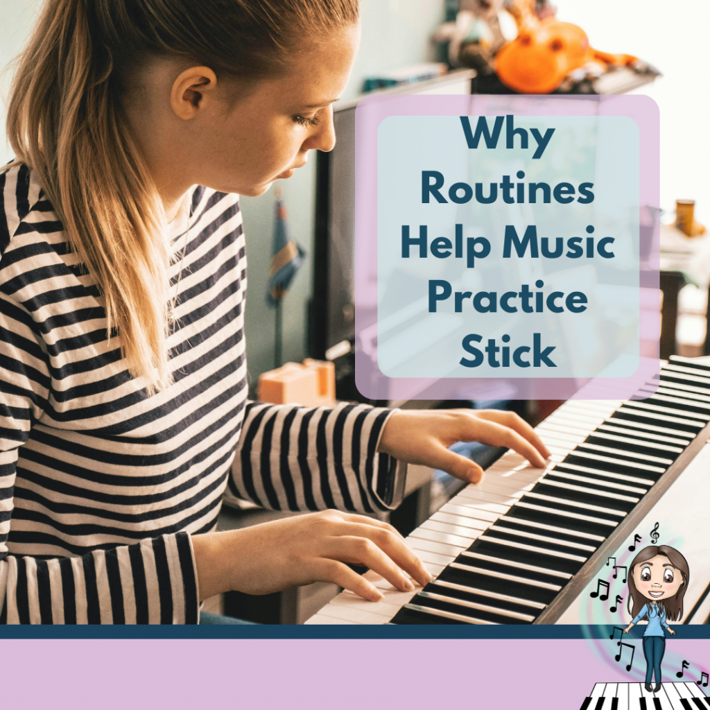 why routines help music practice stick